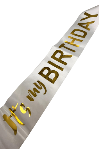 Kuşak Saten Varaklı İts My Birthday Beyaz Üzeri Altın Baskılı - 2