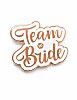 Metal Rozet Team Bride - 1