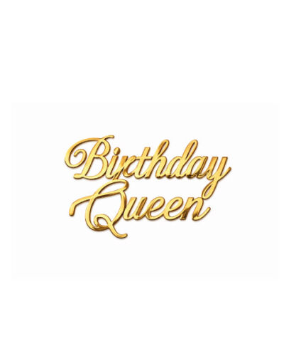 Pasta Önü Plexi Dekor Yazı Birthday Queen Altın - 2