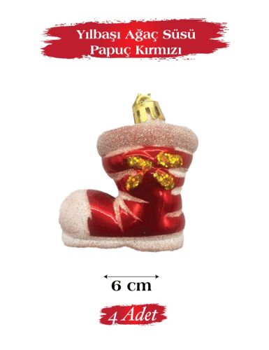 Yılbaşı Ağaç Süsü Papuç Kırmızı 6 Cm 4 Parça - 