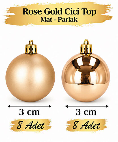 Yılbaşı Top Süs 3 Cm Mat Parlak Rose Gold 16lı - 