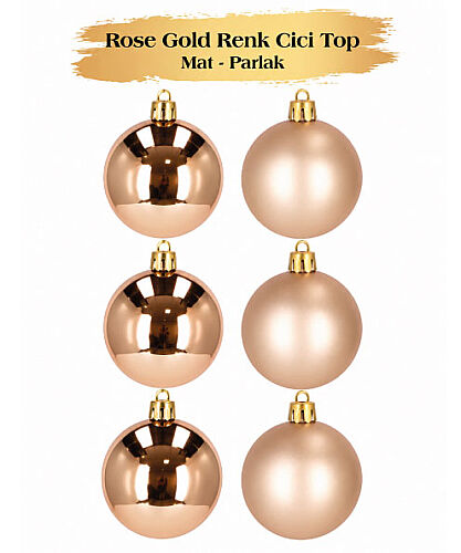 Yılbaşı Top Süs 8 Cm Mat Parlak Rose Gold 6 lı - 