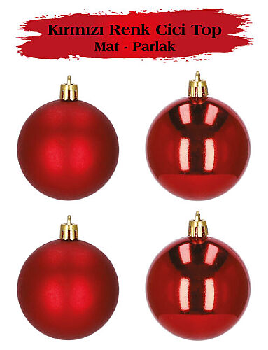 Yılbaşı Top Süs 10 cm 4 Parça Mat Parlak Asetatlı Kırmızı - 