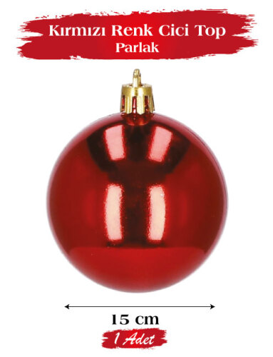 Yılbaşı Top Süs 15 Cm Parlak Kırmızı - 