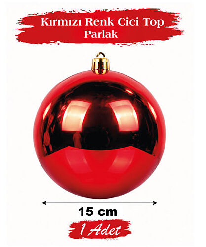 Yılbaşı Top Süs 15 Cm Parlak Kırmızı - 