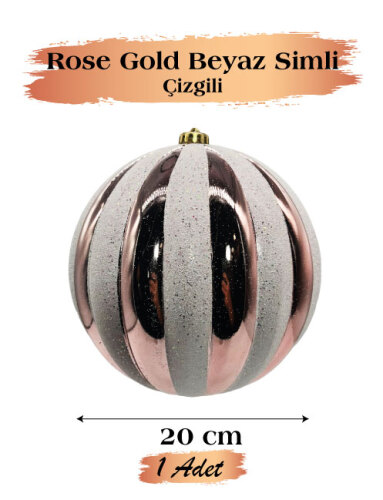 Yılbaşı Top Süs 20 Cm Beyaz Çizgili Simli Rose Gold - 