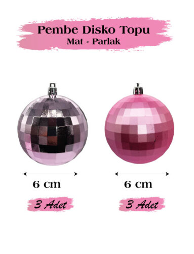 Yılbaşı Top Süs 6 cm 6 Parça Mat Parlak Disko Topu Pembe - 3