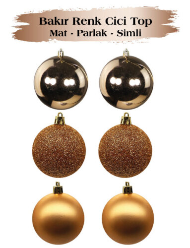 Yılbaşı Top Süs 6 Cm 6 Parça Mat Parlak Simli Bakır - 