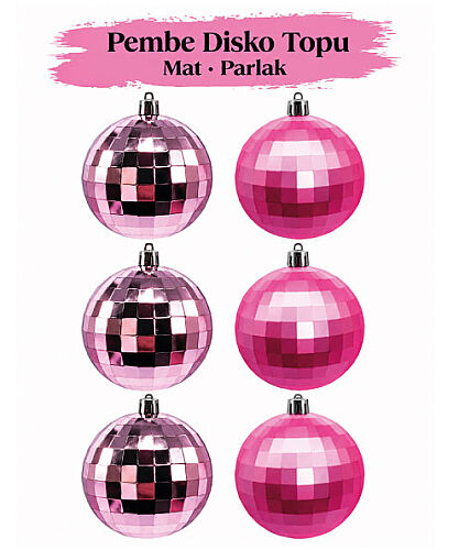 Yılbaşı Top Süs 8 cm 6 Parça Mat Parlak Disko Topu Pembe - 
