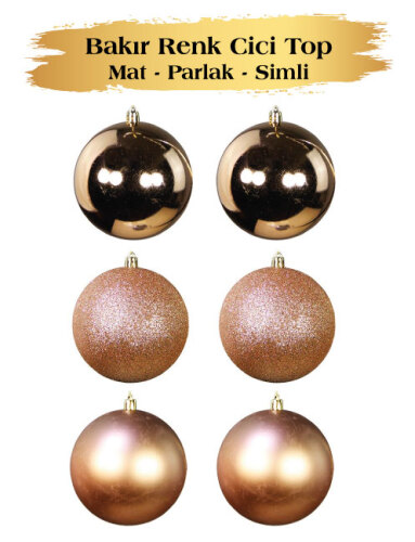 Yılbaşı Top Süs 8 Cm 6 Parça Mat Parlak Simli Bakır - 