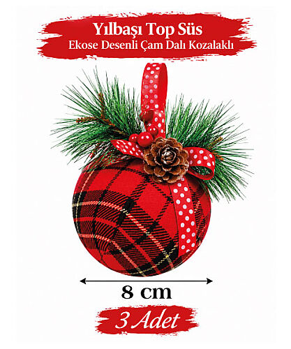 Yılbaşı Top Süs 8 cm Kırmızı Ekoseli Çam Dalı Kozalaklı 3 Parça - 