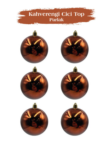 Yılbaşı Top Süs 8 Cm Parlak Kahverengi 6 Parça - 